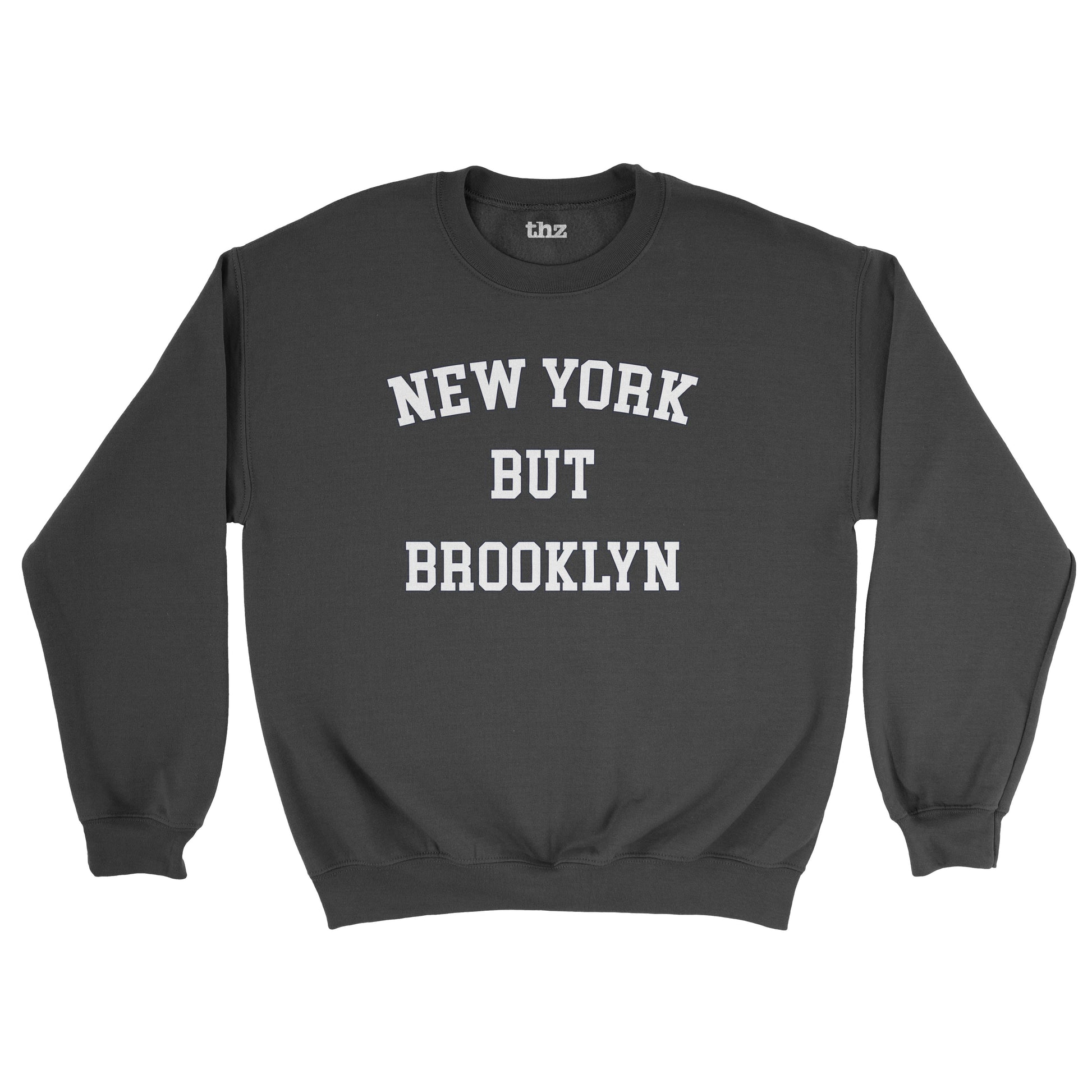New York But Brooklyn Black Sweatshirt