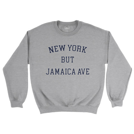 New York But Jamaica Ave Unisex Sweatshirt
