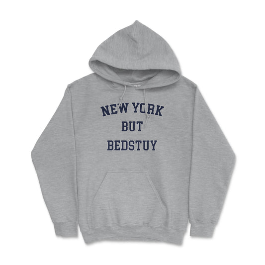 New York But Bedstuy Hoodie Grey with navy font
