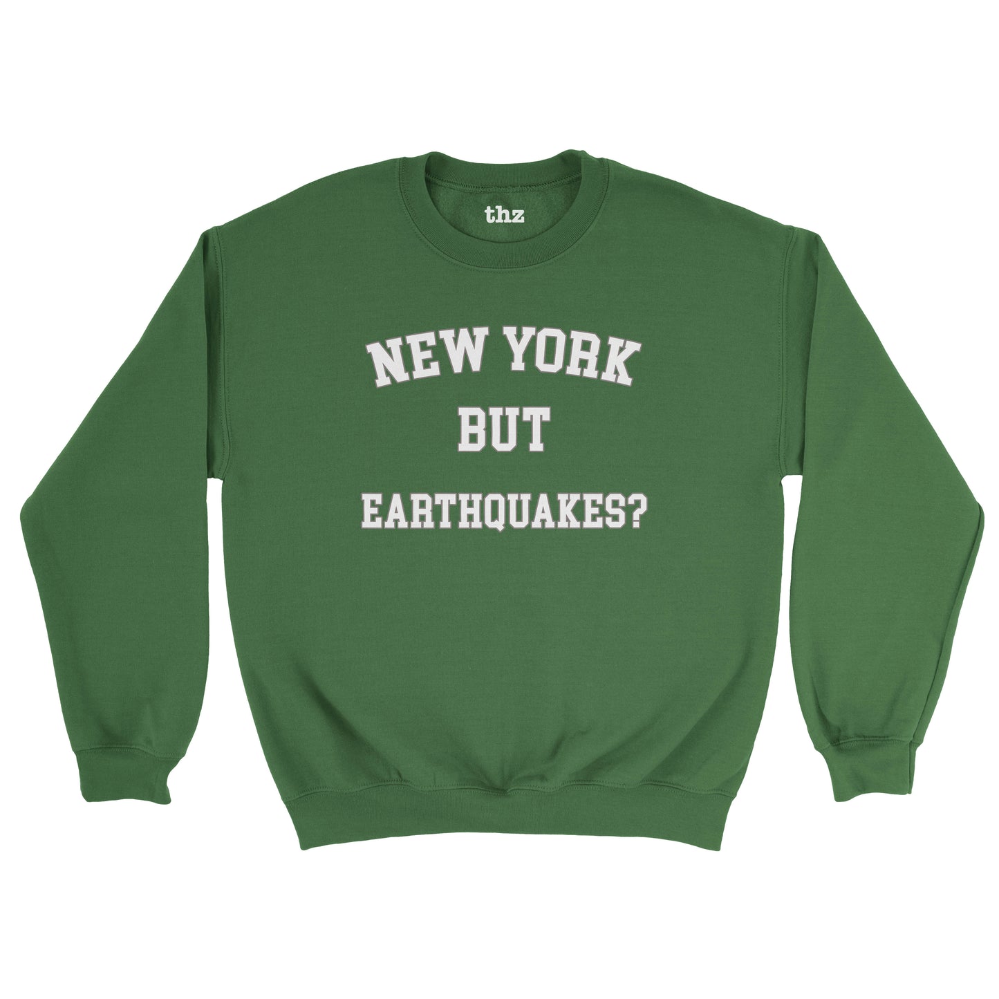 new york but earthquakes green sweatshirt adult