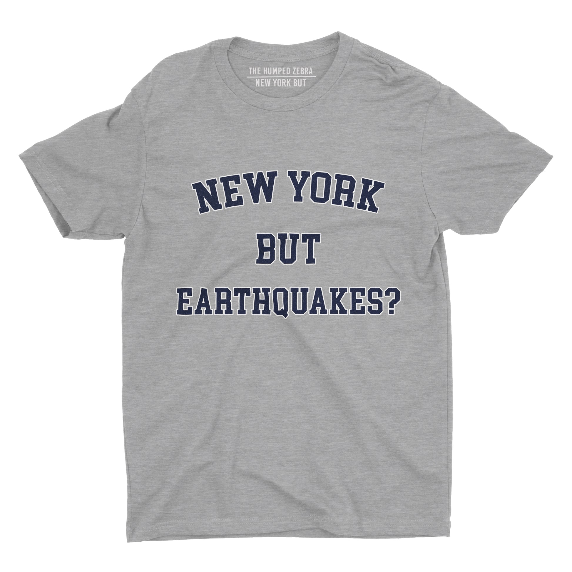 New york but earthquakes short sleeve adult tshirt grey