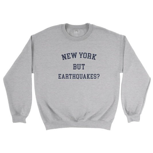 New york but earthquakes grey long sleeve sweatshirt adult