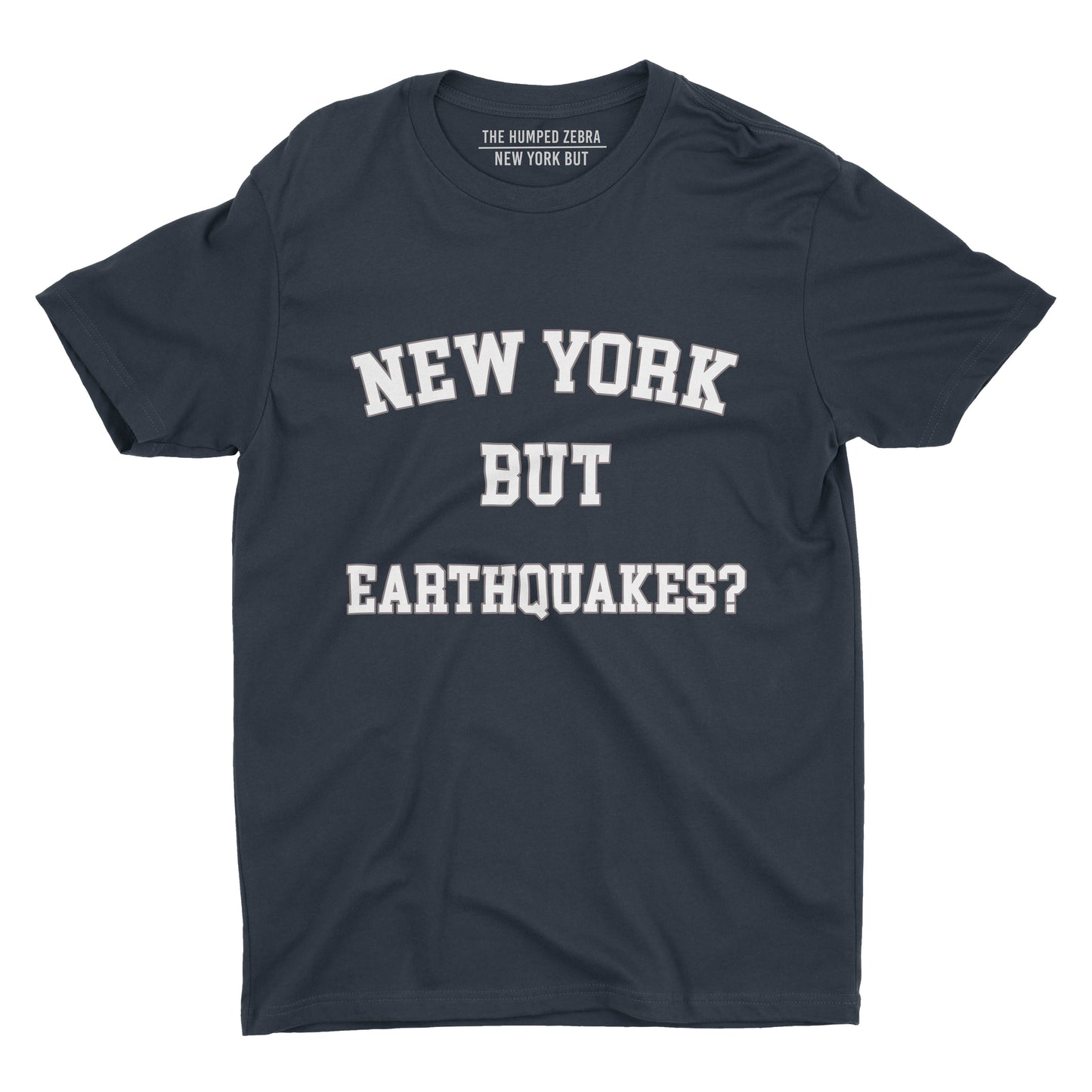 New York But earthquakes shortsleeve adult tshirt