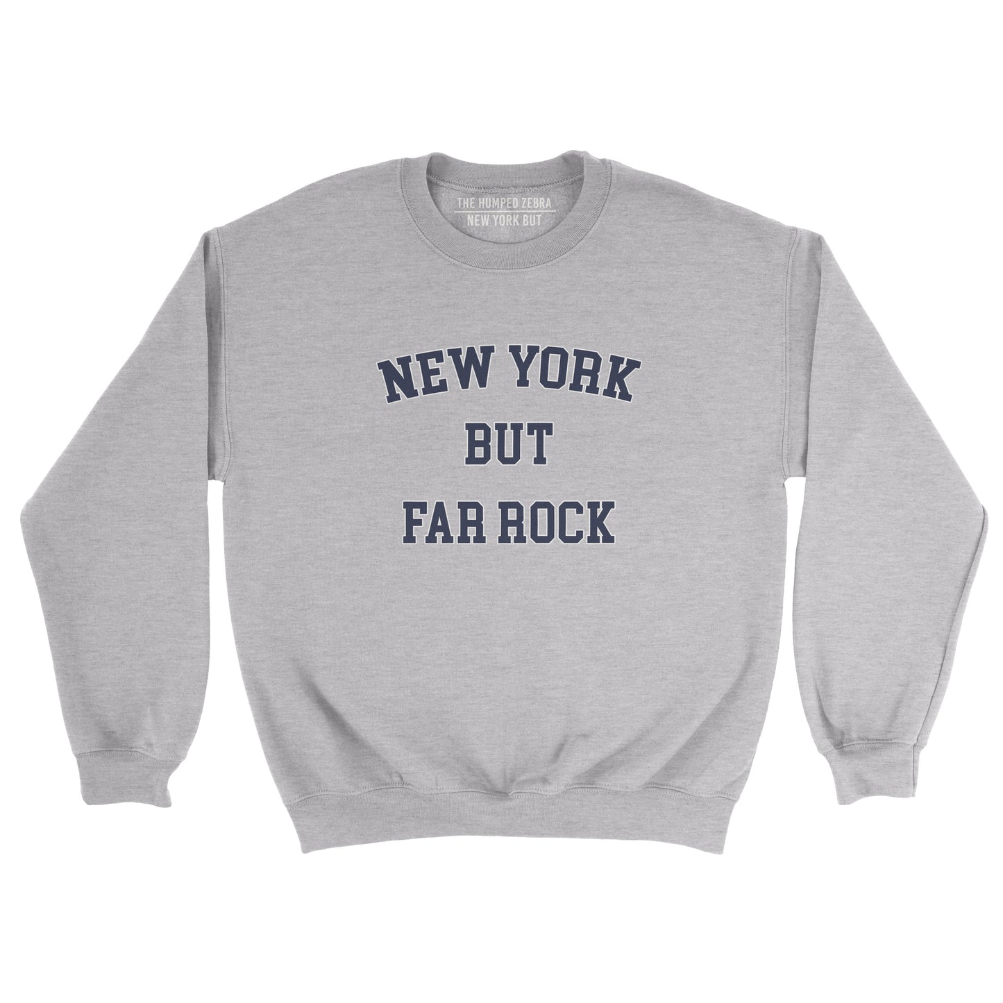 New York But Far Rock Unisex Sweatshirt