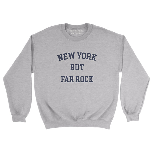 New York But Far Rock Unisex Sweatshirt