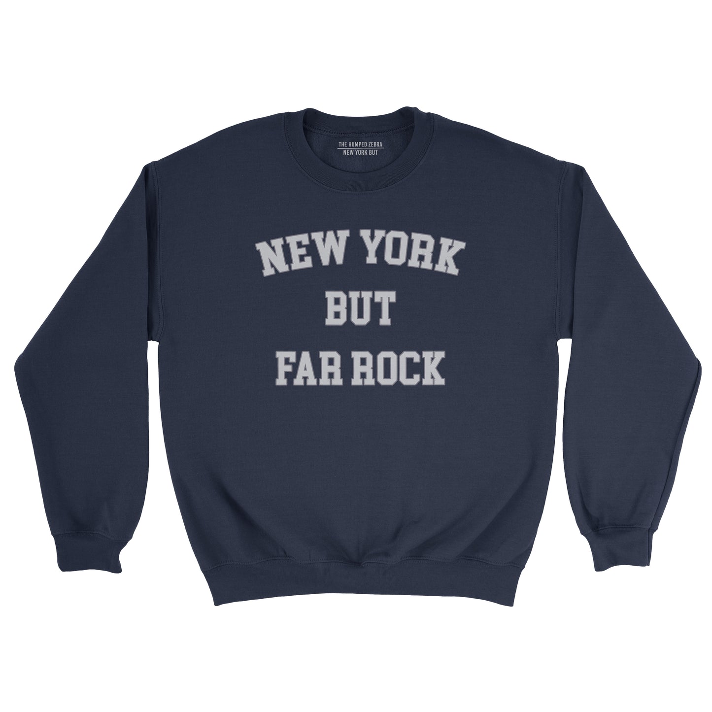 New York But Far Rock Unisex Sweatshirt