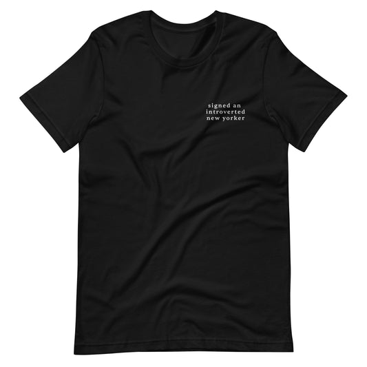 NYB Signed An Introverted New Yorker Unisex T-shirt