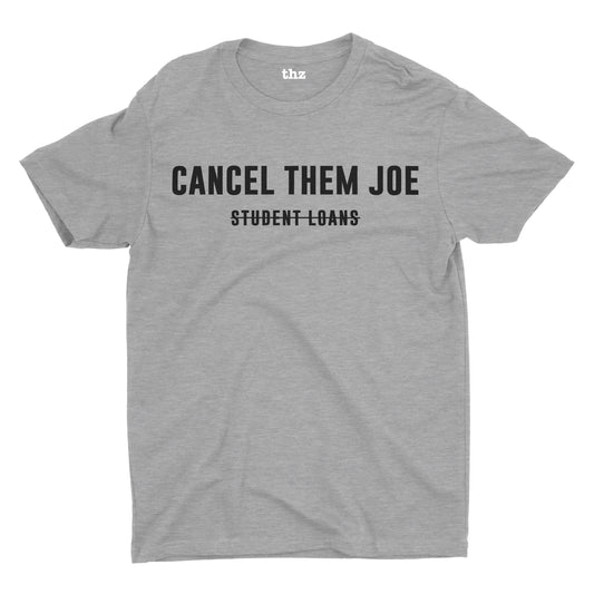 Cancel Them Joe Unisex T-Shirt