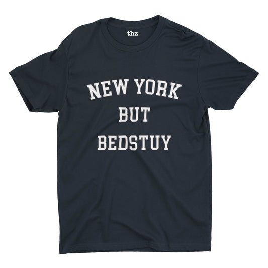 New york but bedstuy white font, navy short sleeve t-shirt.