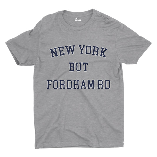 New York But Fordham Rd Short Sleeve T-shirt