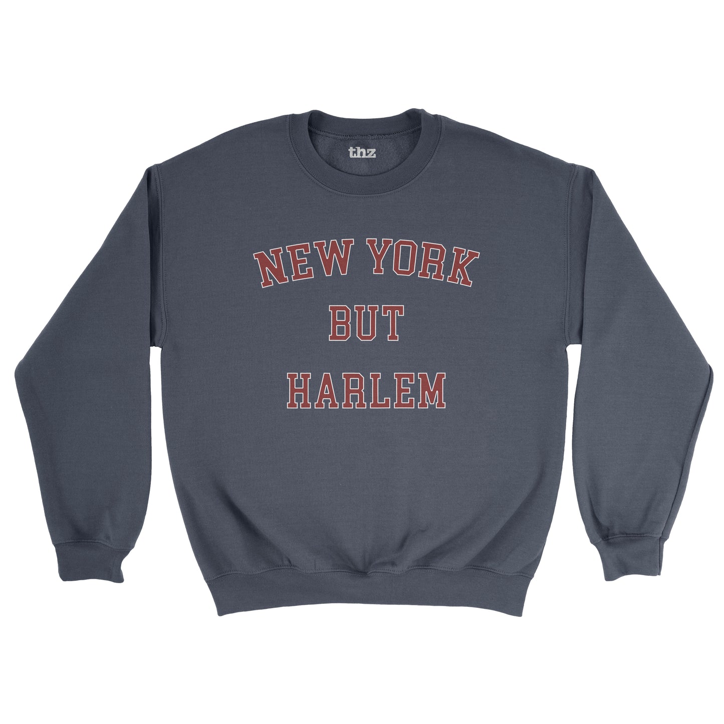 New York But Harlem Unisex Sweatshirt