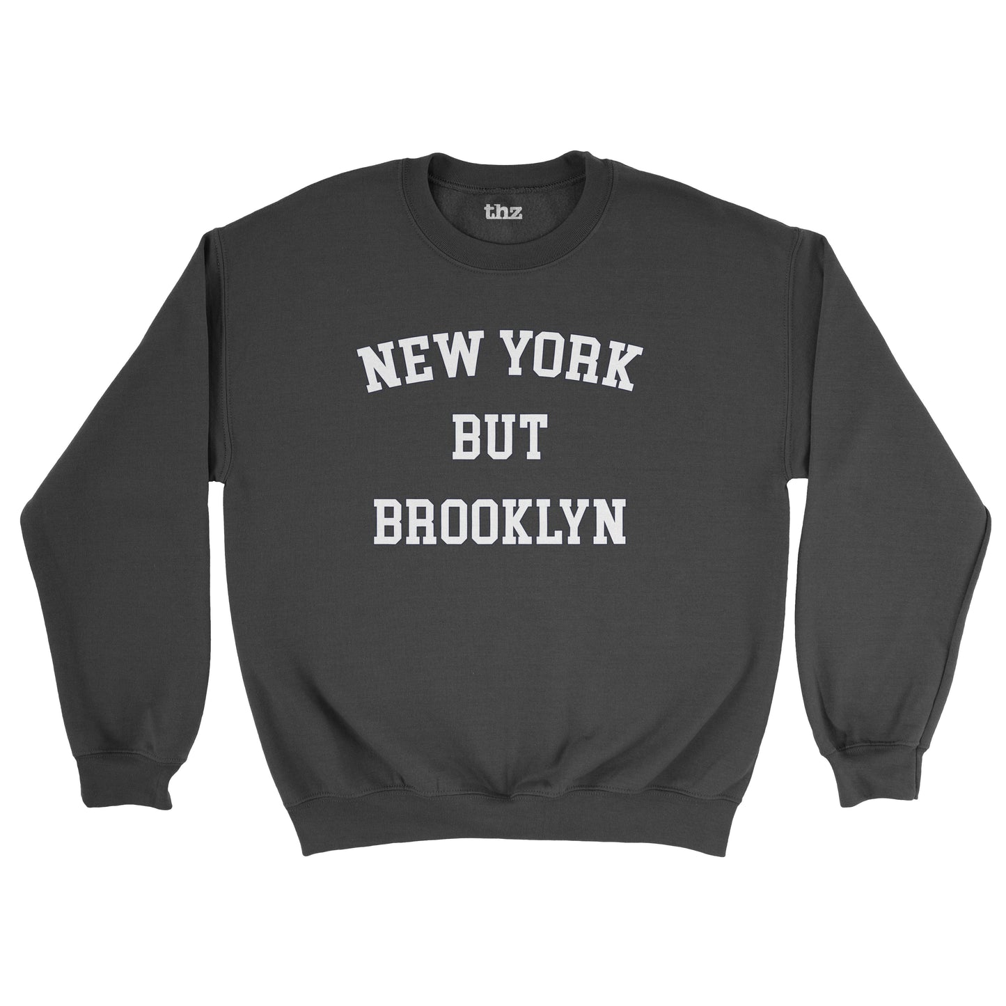 New York But Brooklyn Unisex Sweatshirt