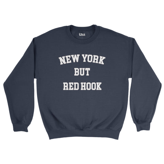 New York But Red Hook Unisex Sweatshirt