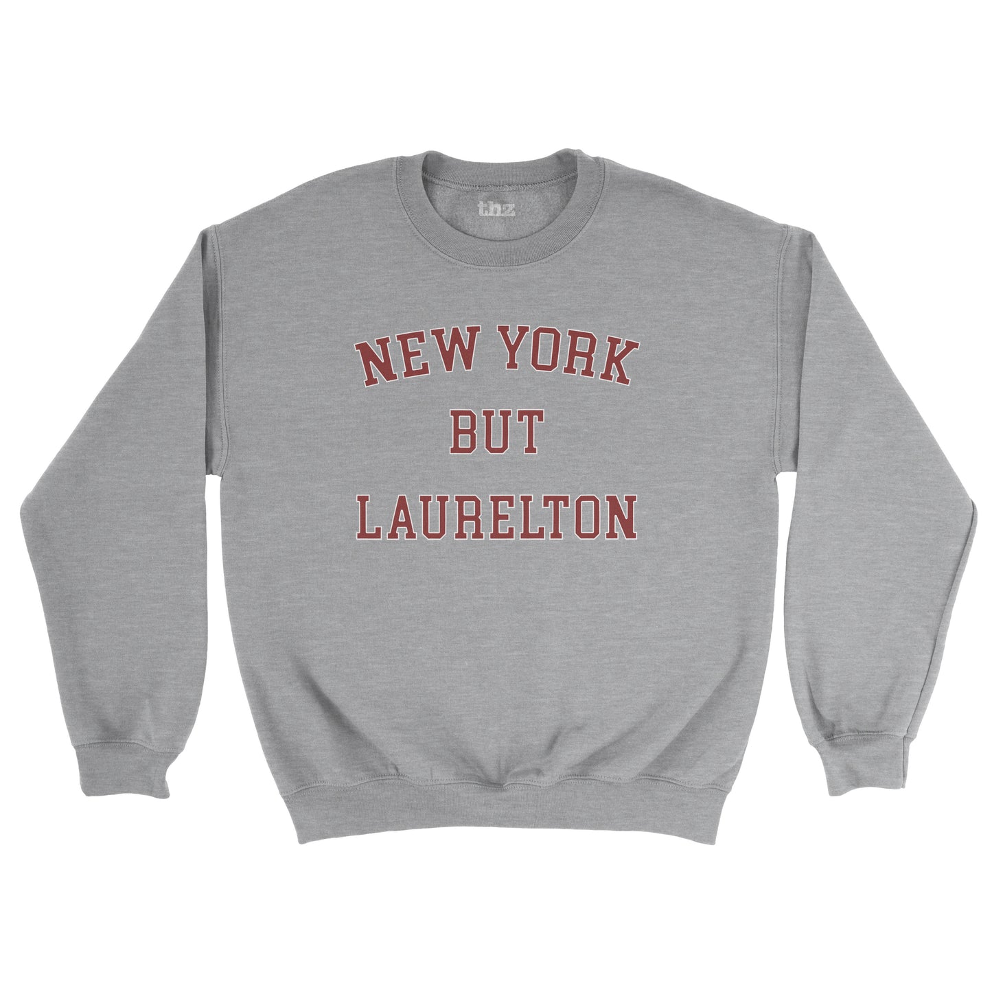 New York But Laurelton Unisex Sweatshirt