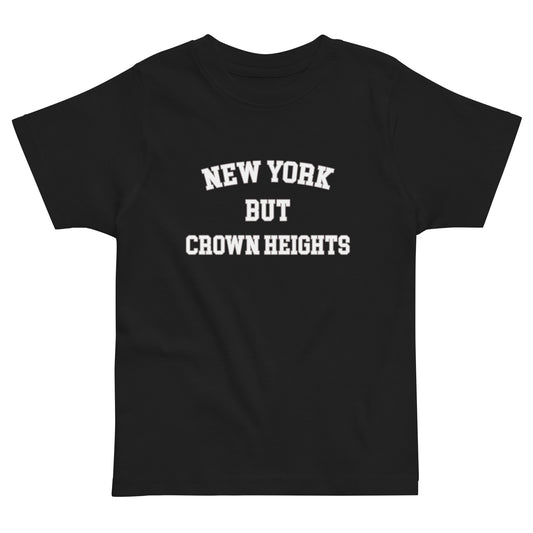 New York But Crown Heights Toddler Jersey T-shirt